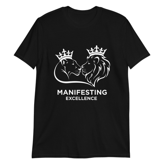 Manifesting Excellence Women's T-Shirt